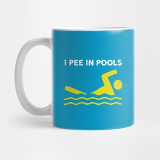 I pee In pools Mug